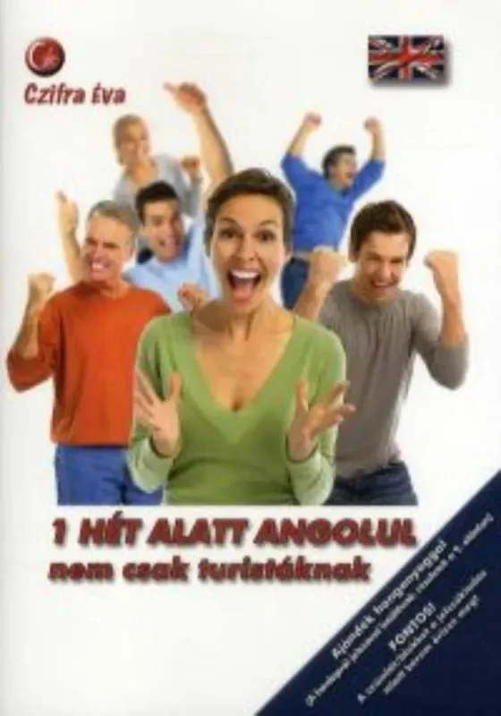 1 hét alatt angolul - Nem csak turistáknak Azonnali szállítás