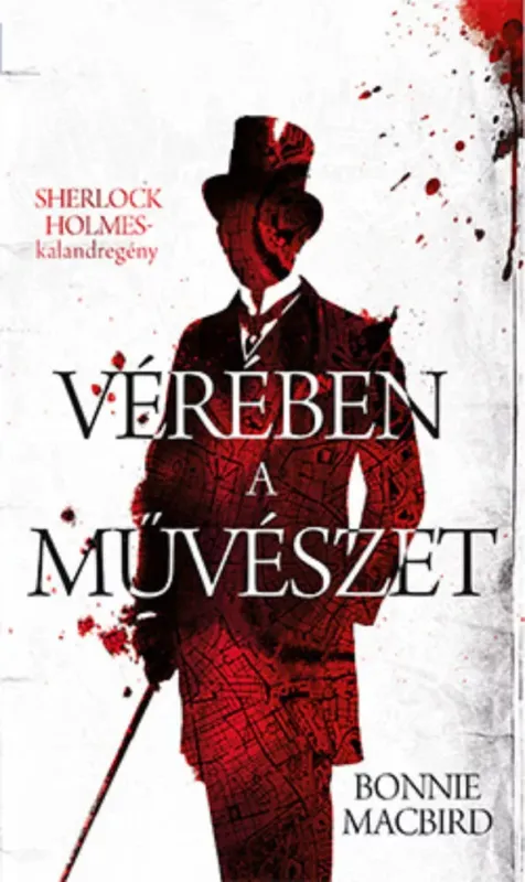 Azonnali szállítás Vérében a művészet - Sherlock Holmes kalandregény