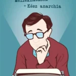 Expressz kézbesítés Mellékhatások + Kész anarchia (Woody Allen)
