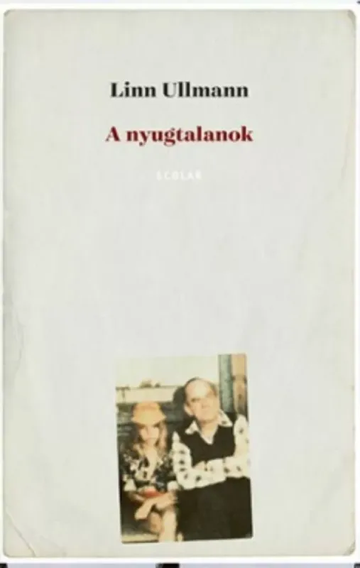 A nyugtalanok (Linn Ullmann) Alacsony ár