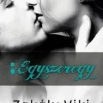 #egyszeregy - Gábriel-duológia 1. (Zakály Viki) Ne maradj le