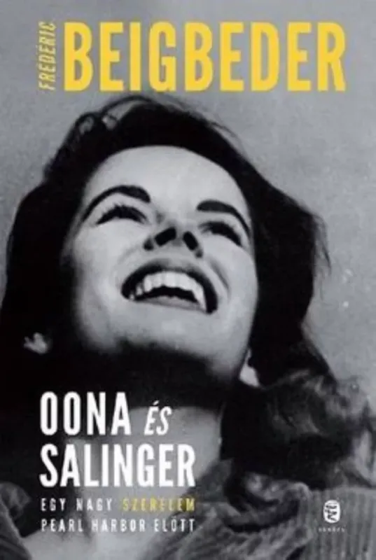 Szuper ajánlat Oona és Salinger - Frédéric Beigbeder