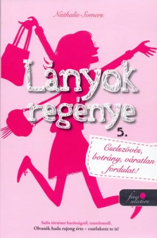 Vásárlói kedvenc Lányok regénye 5. - Cselszövés, botrány, váratlan fordulat!