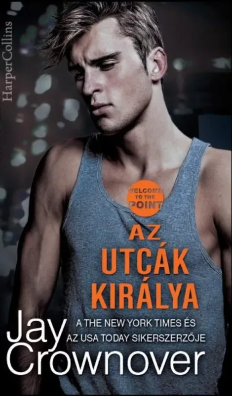 Olcsóbb Az utcák királya (Jay Crownover)