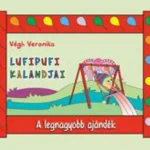 A legnagyobb ajándék (Lufipufi kalandjai 2.) - Végh Veronika Szuper ajánlat