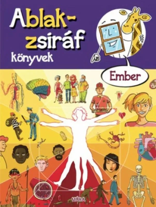 Gyors szállítás Ablak-Zsiráf könyvek: Ember - Képes gyereklexikon