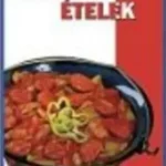 Kolbászos ételek - Járay Mari Szuper akció