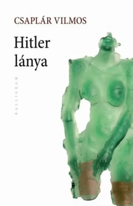 Hitler lánya (Csaplár Vilmos) Prémium