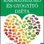 Kiárusítás Rákmegelőző és gyógyító diéta - Makrobiotikus egészségvédelem - Michio Kushi