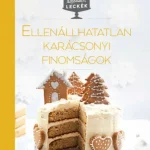 Ellenállhatatlan karácsonyi finomságok - Desszertleckék (Válogatás) Csak ma