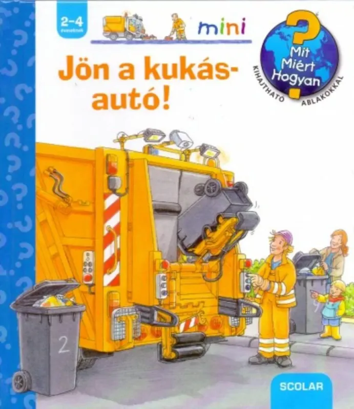 Csak ma Mit? Miért? Hogyan? Mini 18. - Jön a kukásautó!