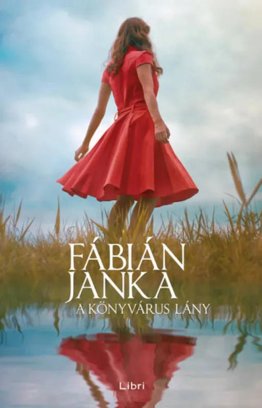 Olcsó A könyvárus lány - Fábián Janka (keményfedeles kiadás, 2021)