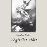 Exkluzív ajánlat Végítélet előtt - Gombár Endre