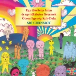 Árcsökkenés Egy tökéletes Isten és egy tökéletes Gyermek Ötven Egység-Szív-Dala - Sri Chinmoy