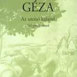 Expressz kézbesítés Az utolsó kaland - Válogatott versek - Képes Géza