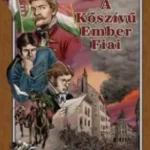 A kőszívű ember fiai (képregény) - Jókai Mór és Korcsmáros Pál Vedd meg online