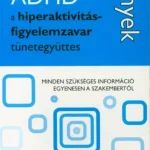 Biztonságos fizetés ADHD, a hiperaktivitás-figyelemzavar tünetegyüttes - Dr. Mark Selikowitz