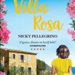 Villa Rosa - Nicky Pellegrino Különleges ajánlat