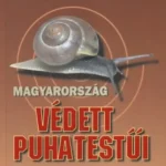 Különleges ajánlat Magyarország védett puhatestűi - Domokos Tamás - Pelbárt Jenő