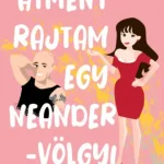 Árengedmény Átment rajtam egy Neander-völgyi - Köllő Bori