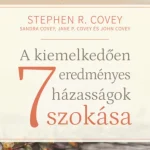 A kiemelkedően eredményes házasságok 7 szokása - Stephen R. Covey Árcsökkenés