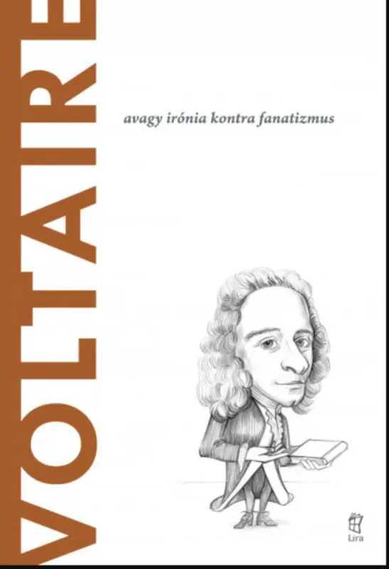 Outlet Voltaire - avagy irónia kontra fanatizmus - Roberto R. Aramayo
