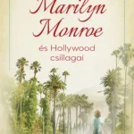 Marilyn Monroe és Hollywood csillagai - Claudia Beinert Vedd meg most