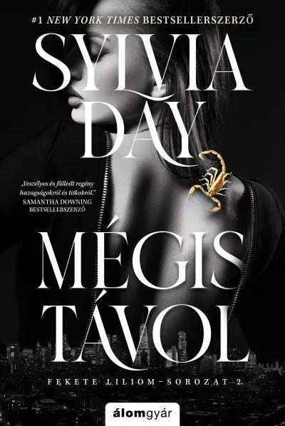Fekete liliom 2. - Mégis távol - Sylvia Day Biztonságos vásárlás