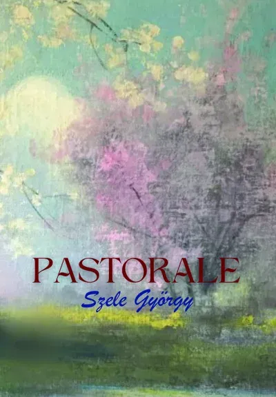 Legnépszerűbb Pastorale - Szele György