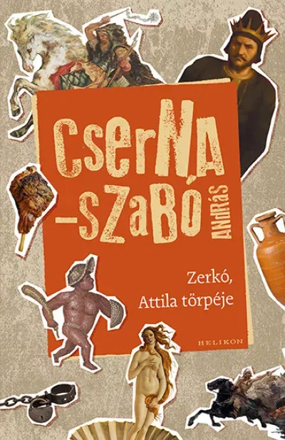 Zerkó - Cserna-Szabó András Legnépszerűbb