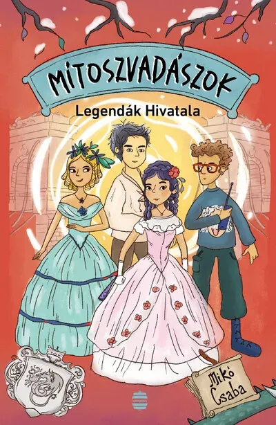 Nézd meg most Mítoszvadászok 3. - Legendák Hivatala - Mikó Csaba