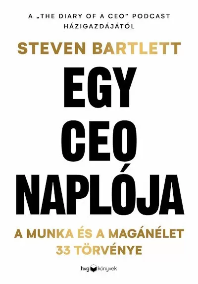 Egy CEO naplója - Steven Bartlett Alacsony ár