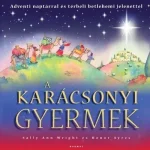 A karácsonyi gyermek - Sally Ann Wright Prémium