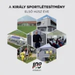 A Király Sportlétesítmény első húsz éve Utolsó esély