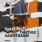 Akciós ár Igazi férfi házhozszállítással