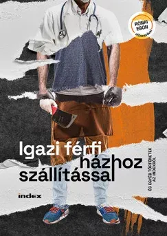 Akciós ár Igazi férfi házhozszállítással