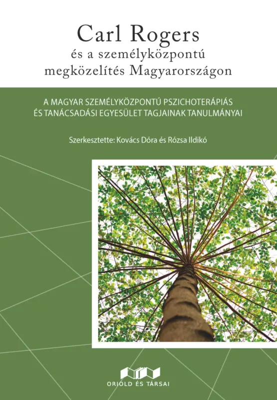 Népszerű Carl Rogers és a személyközpontú megközelítés Magyarországon
