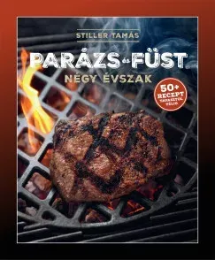 Alacsony ár Parázs és füst - Négy évszak - Stiller Tamás