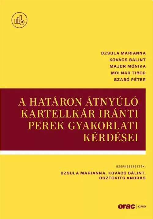 Legnépszerűbb A határon átnyúló kartellkár iránti perek gyakorlati kérdései
