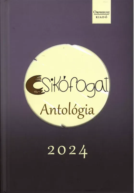 Csikófogat - Antológia 2024 Azonnal elérhető