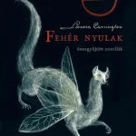 Fehér nyulak - Leonora Carrington - Szépséghibás példány! Akciós ár