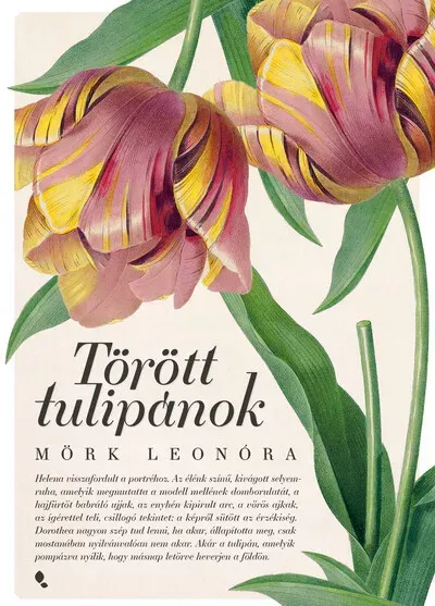Expressz kézbesítés Törött tulipánok (Új kiadás) - Mörk Leonóra