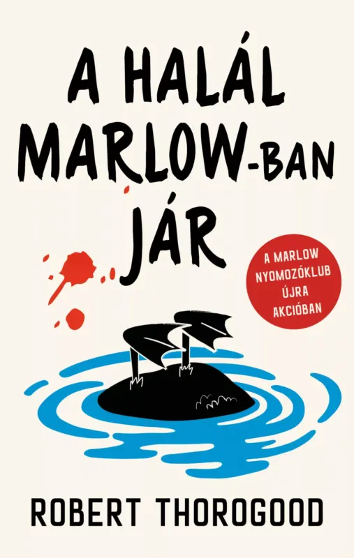 Népszerű A halál Marlow-ban jár - Robert Thorogood
