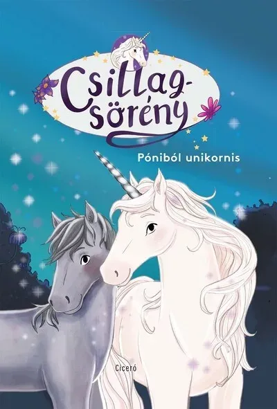 Póniból unikornis - Csillagsörény 1. - Linda Chapman Rendeld meg most