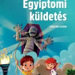 EGYIPTOMI KÜLDETÉS Csak ma