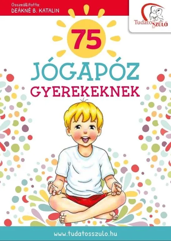 75 JÓGAPÓZ GYEREKEKNEK Kedvezményes ár