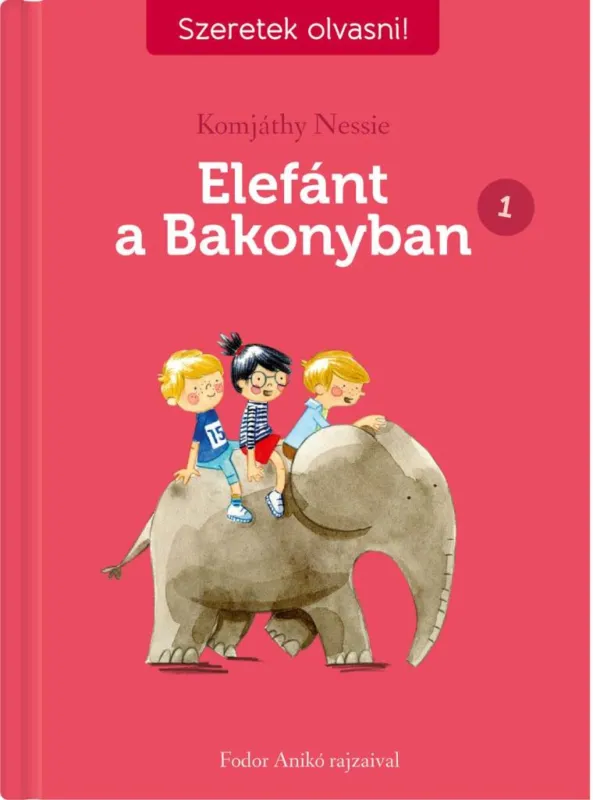 ELEFÁNT A BAKONYBAN 1. - SZERETEK OLVASNI! Népszerű