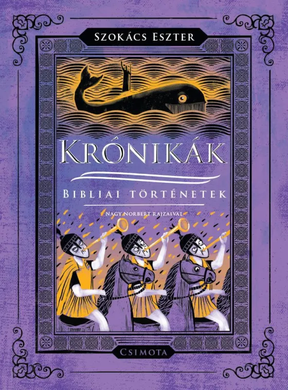 Különleges ajánlat KRÓNIKÁK - BIBLIAI TÖRTÉNETEK