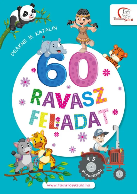 Ne maradj le 60 RAVASZ FELADAT 4-5 ÉVESEKNEK