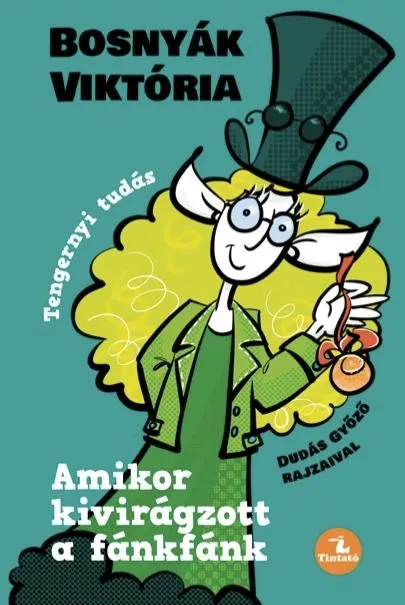 AMIKOR KIVIRÁGZOTT A FÁNKFÁNK - BŐVÍTETT KIADÁS Kiárusítás